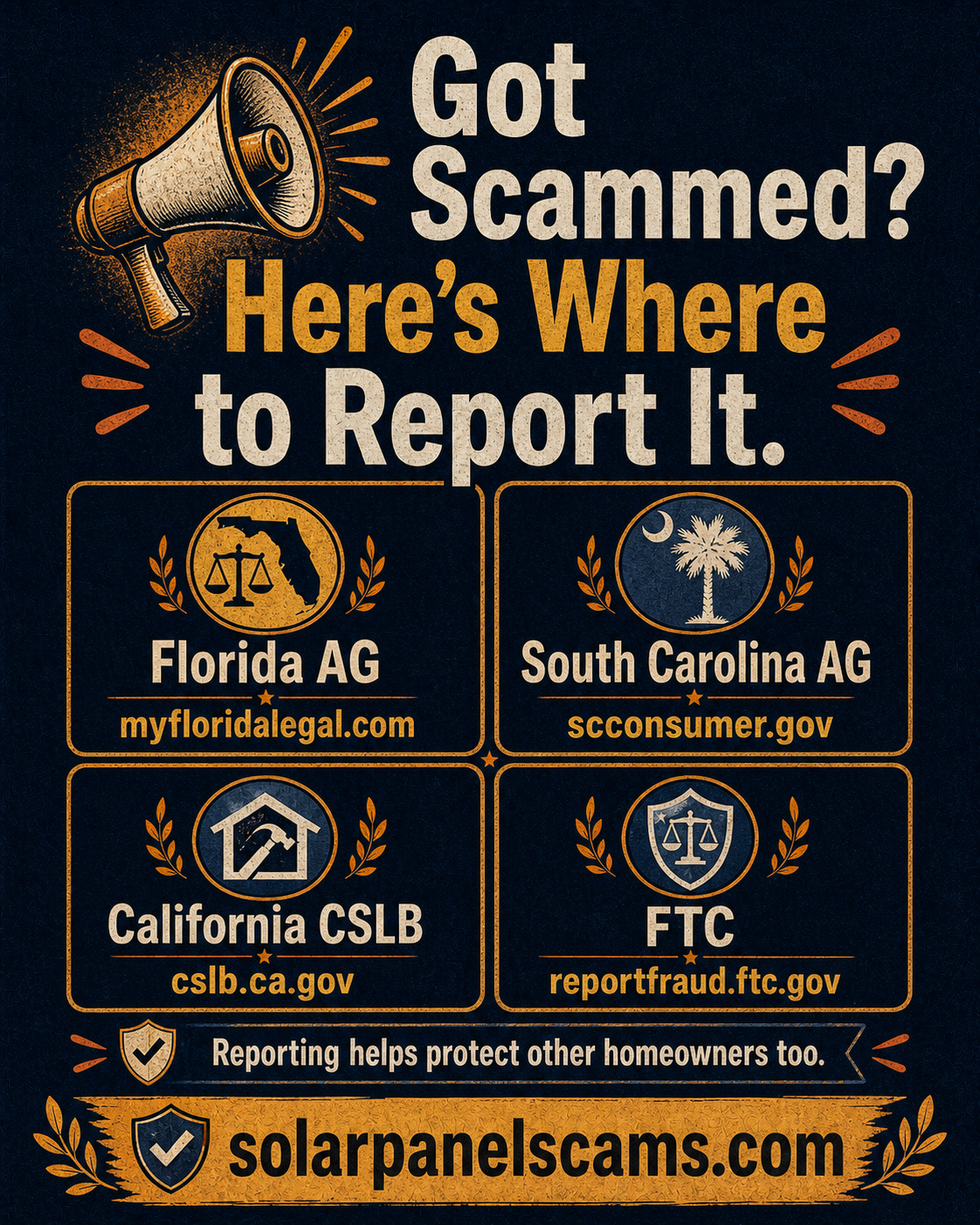 Where to report a solar scam including Florida Attorney General, South Carolina Attorney General, California CSLB, and FTC